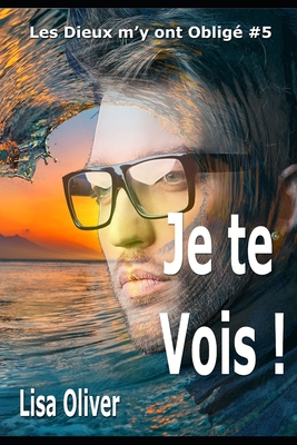 Je te Vois ! [French] B098G94TRB Book Cover