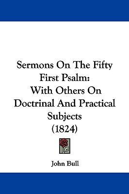 Sermons on the Fifty First Psalm: With Others o... 1104579928 Book Cover