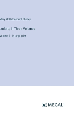 Lodore; In Three Volumes: Volume 2 - in large p... 3387093470 Book Cover