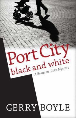 Port City Black and White: A Brandon Blake Mystery 0892729570 Book Cover
