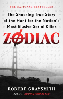 Zodiac: The Shocking True Story of the Hunt for... 0593199650 Book Cover