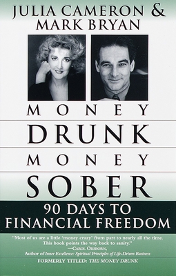 Money Drunk/Money Sober: 90 Days to Financial F... 0345432657 Book Cover