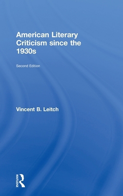 American Literary Criticism Since the 1930s 0415778174 Book Cover