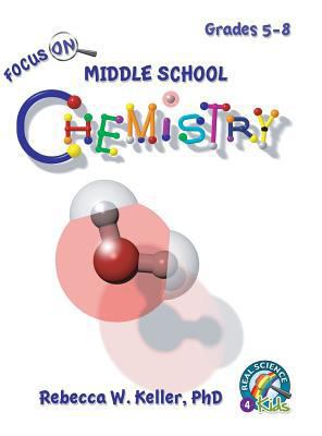 Focus on Middle School Chemistry Student Textbo... 1936114690 Book Cover