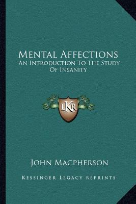 Mental Affections: An Introduction To The Study... 1163111708 Book Cover