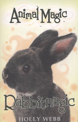 Animal Magic 4 Rabbitmagic 1407135554 Book Cover