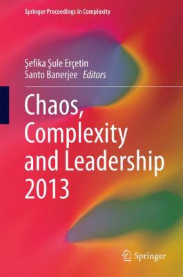 Chaos, Complexity and Leadership 2013 3319097091 Book Cover
