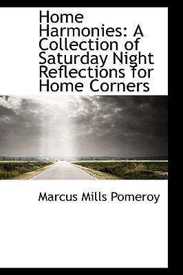 Home Harmonies: A Collection of Saturday Night ... 110325748X Book Cover