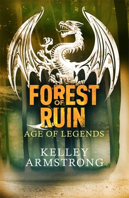 Forest of Ruin: Book 3 in the Age of Legends Tr... 0751547913 Book Cover