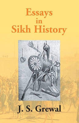 Essays In Sikh History: From Guru Nanak To Maha... 9351285820 Book Cover
