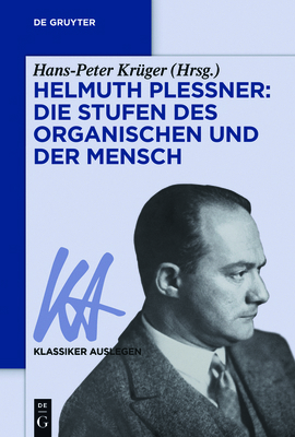 Helmuth Plessner: Die Stufen Des Organischen Un... [German] 3110551810 Book Cover