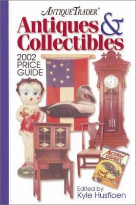 Antique Trader Antiques & Collectibles Price Guide 0873492234 Book Cover