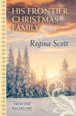 His Frontier Christmas Family [Large Print] 1432871552 Book Cover