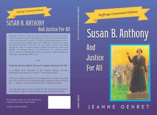 Susan B. Anthony And Justice For All: Suffrage ... 1884281001 Book Cover