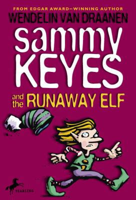 Sammy Keyes and the Runaway Elf 061328240X Book Cover