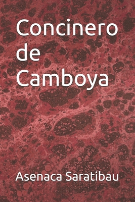 Concinero de Camboya [Spanish] B0D5BQB5KW Book Cover