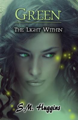 Green: The Light Within Book 2 1630684414 Book Cover