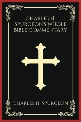 Charles H. Spurgeon's Whole Bible Commentary 9358375892 Book Cover