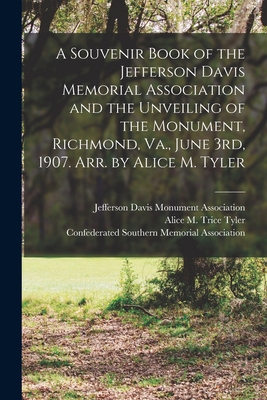 A Souvenir Book of the Jefferson Davis Memorial... 1014515629 Book Cover