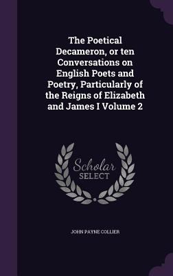 The Poetical Decameron, or ten Conversations on... 1347168982 Book Cover