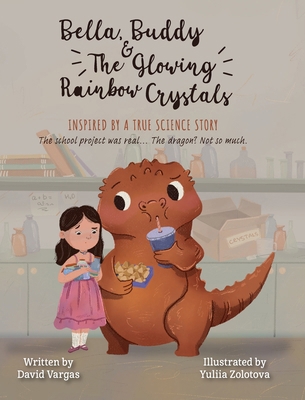 Bella, Buddy & The Glowing Rainbow Crystals: In... B0FV6D7LXL Book Cover