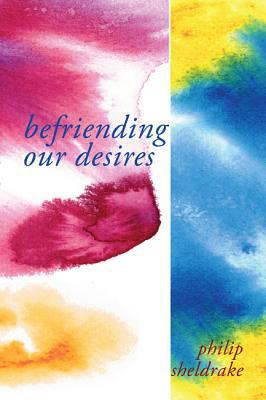 Befriending Our Desires 1620325977 Book Cover