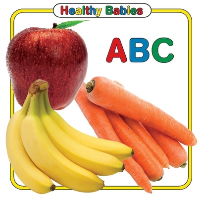 Healthy Babies: ABC 098372220X Book Cover