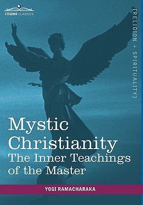 Mystic Christianity 1616403292 Book Cover