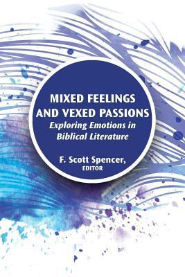 Mixed Feelings and Vexed Passions: Exploring Em... 1628371943 Book Cover