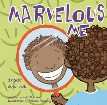 Marvelous Me: Inside and Out 1404800425 Book Cover