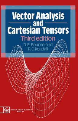 Vector Analysis and Cartesian Tensors: Third Ed... 0412427508 Book Cover