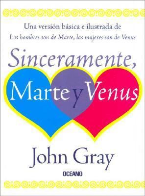 Sinceramente Marte Y Venus/ Sincerely Venus and... [Spanish] 9706518444 Book Cover