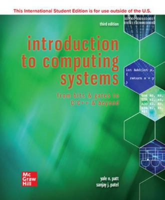 Introduction to Computing Systems: From Bits & ... 1260565912 Book Cover