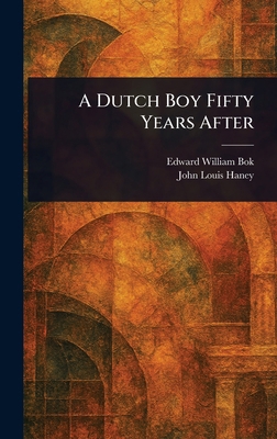 A Dutch Boy Fifty Years After 1023071851 Book Cover