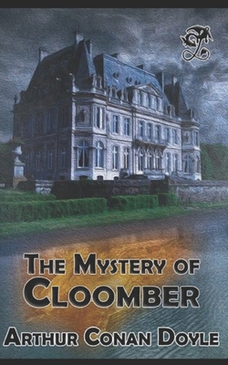 The Mystery of Cloomber Illustrated B08KFS49GP Book Cover