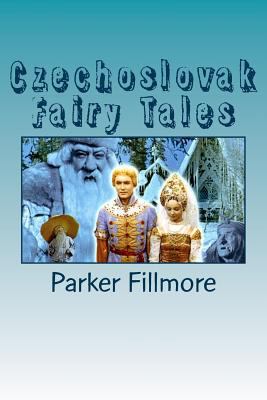 Czechoslovak Fairy Tales 1727040775 Book Cover