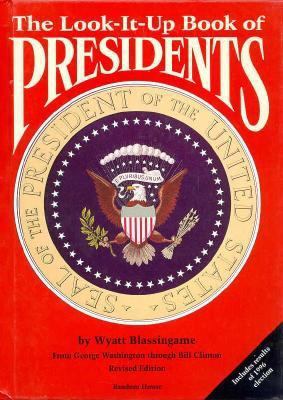 The Look-It-Up Book of Presidents 0679903534 Book Cover