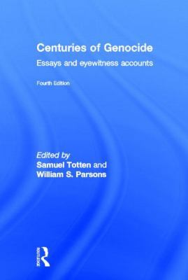 Centuries of Genocide: Essays and Eyewitness Ac... 0415871913 Book Cover