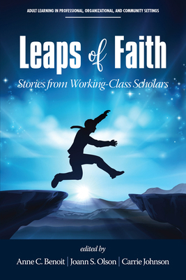 Leaps of Faith: Stories from Working-Class Scho... 1641134623 Book Cover