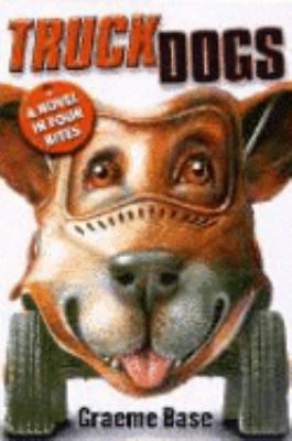 TRUCK DOGS: A Novel in Four Bites 0670893331 Book Cover
