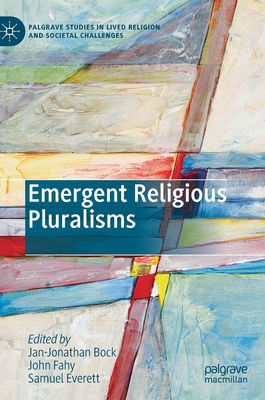 Emergent Religious Pluralisms 3030138100 Book Cover