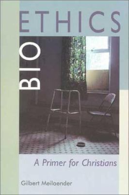 Bioethics: A Primer for Christians 0802842348 Book Cover