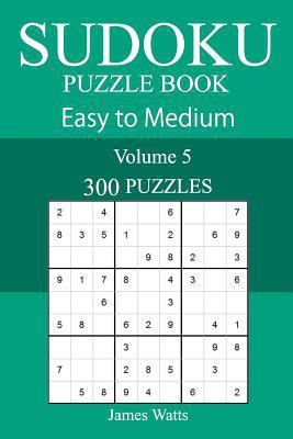 300 Easy to Medium Sudoku Puzzle Book 171711878X Book Cover