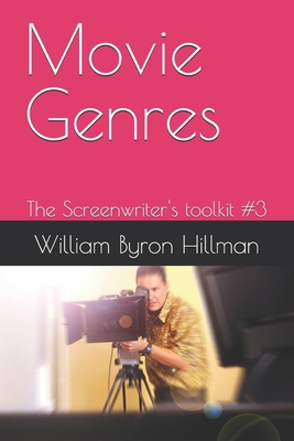 Movie Genres: The Screenwriter's toolkit #3 B0G9QLX2XB Book Cover