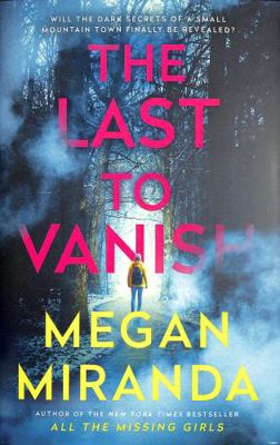 The Last to Vanish [Unqualified] 1838957510 Book Cover