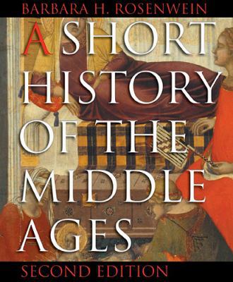 A Short History of the Middle Ages, 2nd Edition 1551116162 Book Cover