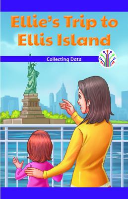 Ellie's Trip to Ellis Island: Collecting Data 1508137781 Book Cover