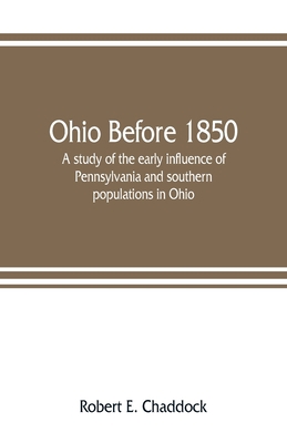 Ohio before 1850; a study of the early influenc... 9353808030 Book Cover