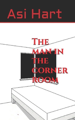 The man in the corner room 1794487174 Book Cover