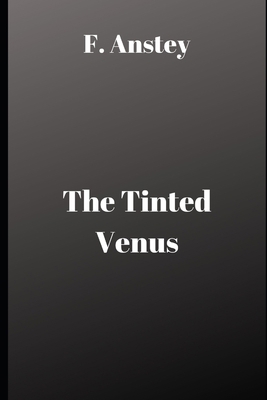 The Tinted Venus B085RRTC4G Book Cover